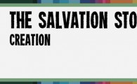 Creation The salvation story
Creation (1 of 14 stories)